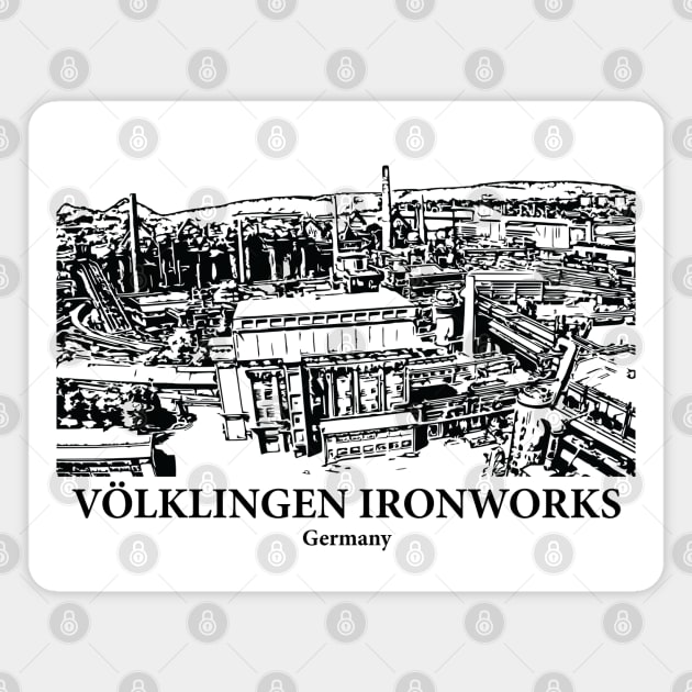 Völklingen Ironworks - Germany Magnet by Lakeric